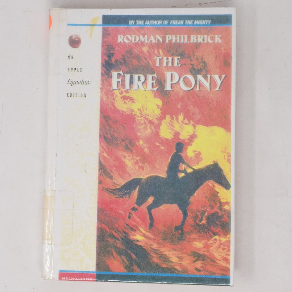 The Fire Pony Rodman Philbrick Scholastic YA 6 Middle Grade Fiction Horse Hdcovr